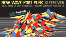 Charlie Sea will have Guest DJ Paul Eeno in the virtual studio for the All Mixed Up New Wave Post Punk Sleepover