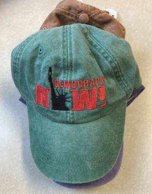 Democracy Now Baseball Hat