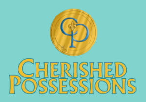 Cherished Possessions