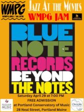 Jazz at the Movies - Blue Note Records film Beyond the Notes. Saturday April 29th 7pm