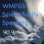 Picture of blue sky with the text "WMPG's Scientifically Speaking" overlaid
